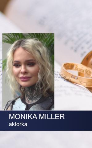 [VIDEO] Monika Miller: Zastanawiam się, czy chcę ślubu tradycyjnego, czy na przykład na plaży w Macedonii. Myślę też, czy zaprosić gości i czy chcę rodzinę